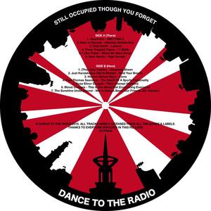 Dance To The Radio : Still Occupied Though You Forget