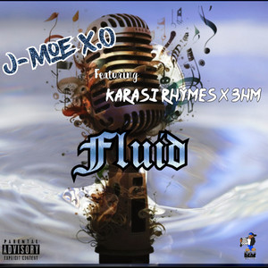 Fluid (feat. Karasi Rhymes & 3HM) [Explicit]