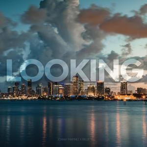 Looking (feat. Rielle)