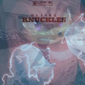 Knuckles (Explicit)