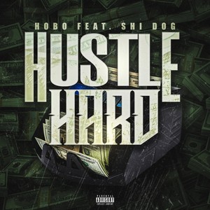 Hustle Hard (feat. Shi Dog) [Explicit]