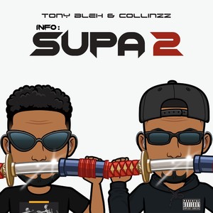 Info: Supa 2 (Explicit)