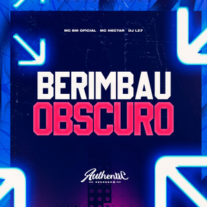 Berimbau Obscuro (Explicit)