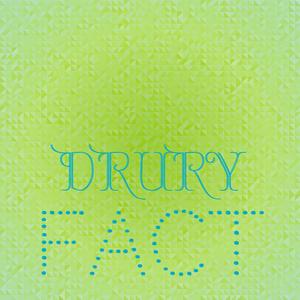 Drury Fact