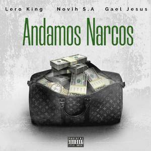 Andamos Narcos (Explicit)