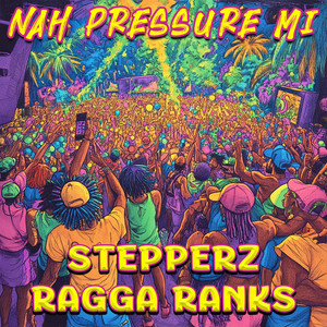 Nah Pressure Mi (Explicit)
