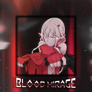 BLOOD MIRAGE