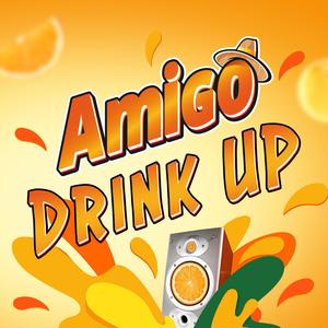 Amigo Drink Up (feat. Bad'Deey)