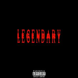 Legendary (Explicit)
