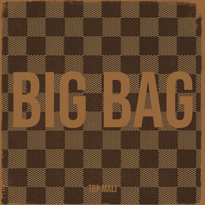 Big Bag (Explicit)