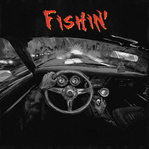 Fishin (Explicit)