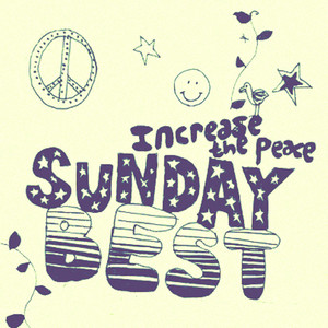 Sunday Best Sampler, Vol. 4 : Increase The Peace (Explicit)