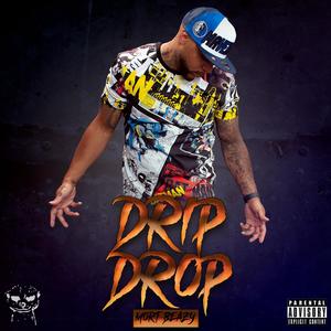 Drip Drop (Explicit)