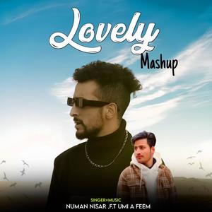 LOVELY (feat. NUMAN NISAR) (Explicit)