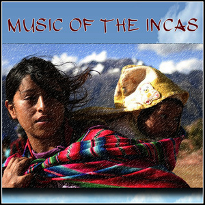 Music Of The Incas