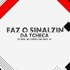 Faz o Sinalzin da Tcheca (Explicit)