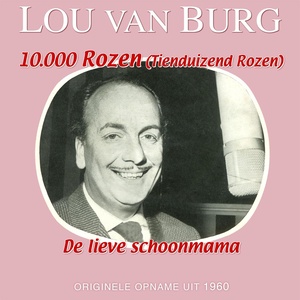 10.000 Rozen (Tienduizend Rozen) /De lieve schoonmama