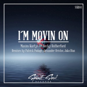 I'm Movin On (Alexander Hristov Remix)