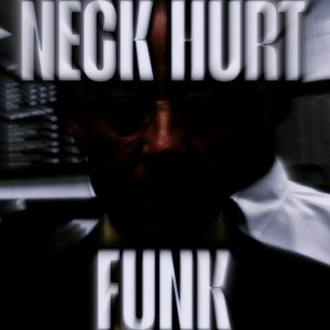 NECK HURT FUNK (Slowed)