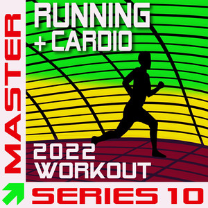 Running + Cardio Workout 2022 - Master Series 10