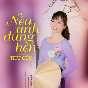 Nếu Anh Đừng Hẹn