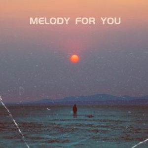 Melody for You