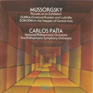 Mussorgsky: Pictures at an Exhibition, Borodin: In The Steppes of Central Asia, Glinka: Russian and Ludmilla