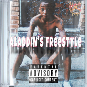 Aladdin's Freestyle (Explicit)