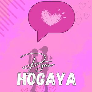 Pyaar Hogaya