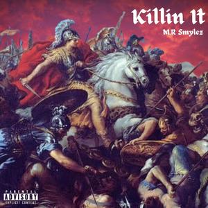 Killin It (Explicit)