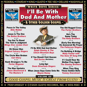 I'll Be With Dad And Mother & Other Golden Gospel