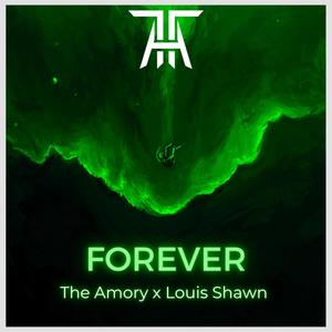 Forever (with Louis Shawn) [Explicit]