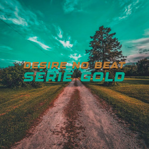 Desire NO BEAT SÉRIE GOLD