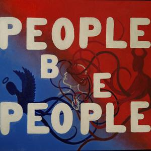 PEOPLE BE PEOPLE (Explicit)