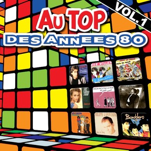 Au top des années 80, vol. 1(30 titres + 5 maxis)