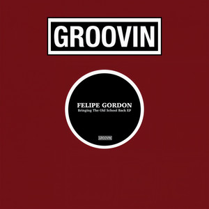 Bringing The Old School Back (Original Mix)