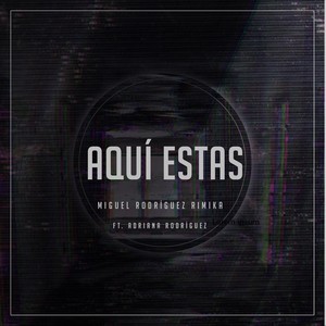 Aquí Estas (feat. Adriana Rodríguez)