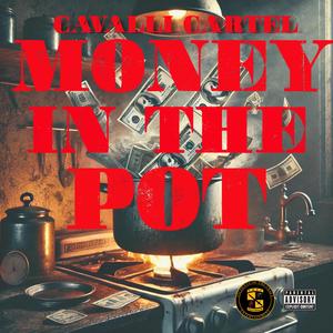 Money In The Pot (Explicit)
