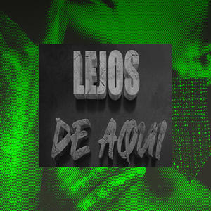 Lejos de Aqui (Techengue) (feat. Toranzo DJ)