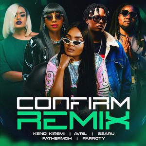 confirm remix (feat. FATHERMOH, SSARU, AVRIL & PARROTY)