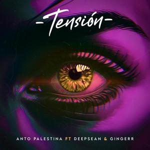 Tensión (feat. Deepsean & Gingerr)