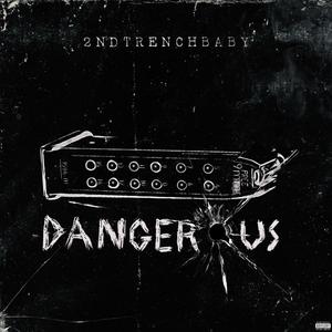 Dangerous (Explicit)