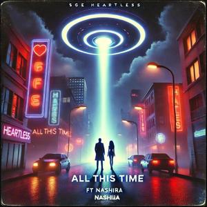 All This Time (feat. Phoenix Nashira) [Explicit]