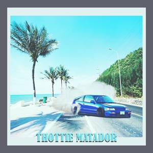 Thottie Matador (Explicit)