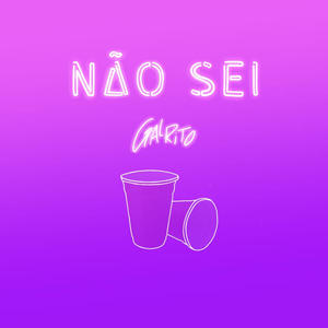 Não Sei (Explicit)