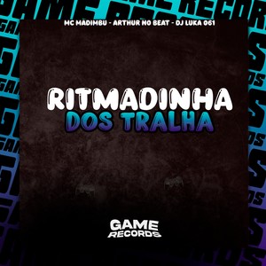 Ritmadinha dos Tralha (Explicit)