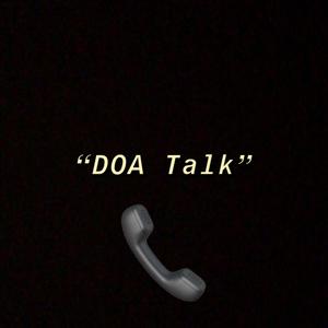 DOA Talk (Explicit)