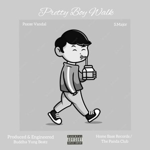 Pretty Boy Walk (Explicit)