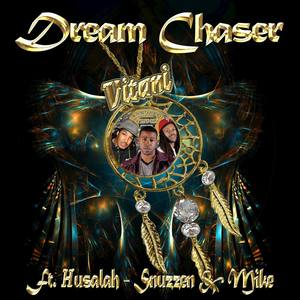 Dream Chaser (feat. Snuzzen & Mike)