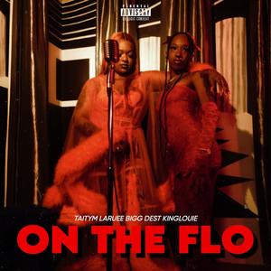 On The Flo (feat. Bigg Dest & King Louie)